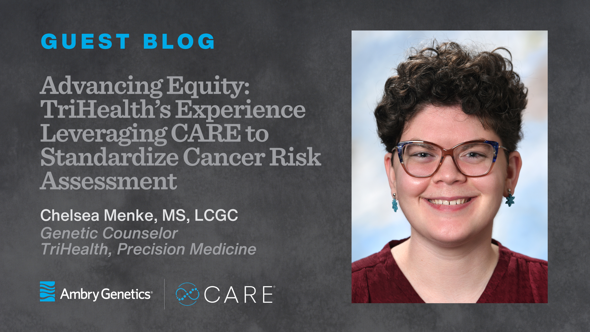 Advancing Equity: TriHealth’s Experience Leveraging CARE to Standardize Cancer Risk Assessment