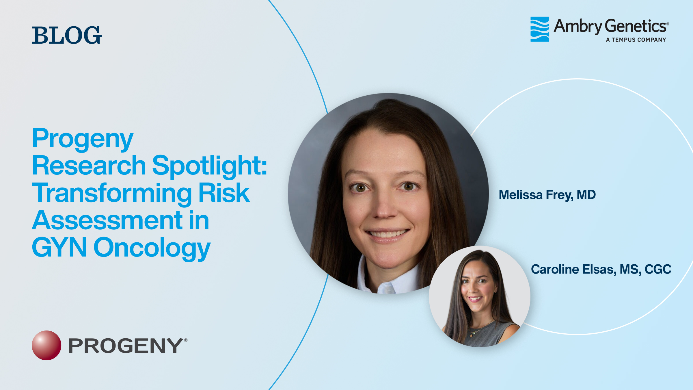 Progeny Research Spotlight: Transforming Risk Assessment in GYN Oncology