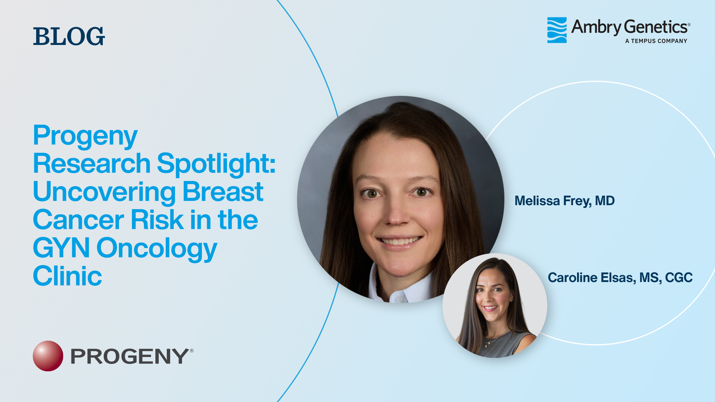 Progeny Research Spotlight: Uncovering Breast Cancer Risk in the GYN Oncology Clinic