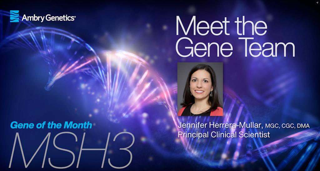 Ambry Gene of the Month MSH3